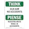 Signmission OSHA THINK Sign, Our Aim No Accidents Bilingual, 10in X 7in Decal, 7" W, 10" L, Landscape OS-TS-D-710-L-11851 - alternate 1